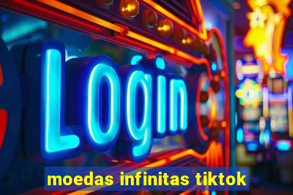 moedas infinitas tiktok